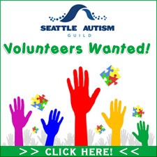 Seattle Autism Guild - Volunteers Wanted - CLICK HERE!